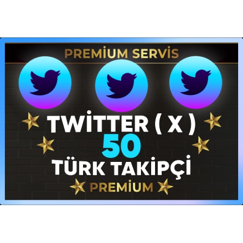 ⚡  PREMİUM  TWİTTER  X  50 TÜRK TAKİPÇİ ⚡